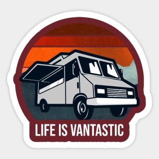 LIFE IS VANTASTIC Sticker